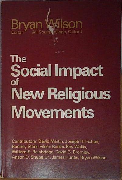 Wilson THE SOCIAL IMPACT OF NEW RELIGIOUS MOVEMENTS - Afbeelding 1 van 1